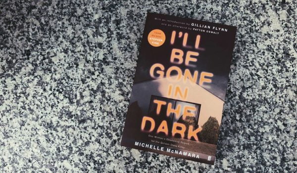 Read the opening chapter of I’ll Be Gone in the Dark by Michelle McNamara