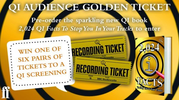 6 pairs of Golden Tickets to be won to see a recording of QI!