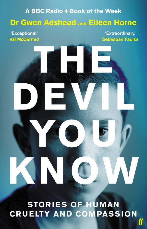 Announcing Dr Gwen Adshead & Eileen Horne’s The Devil You Know
